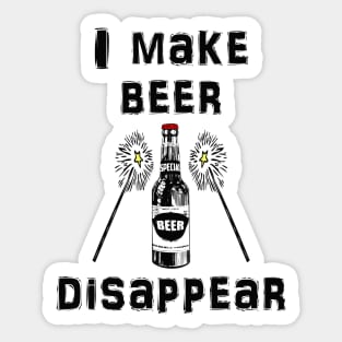 I Make Beer Disappear Sticker